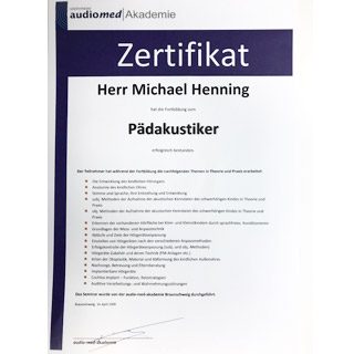 Pädakustiker-Zertifikat für Michael Henning, Inhaber von Akustik Spezial, Hörgeräte Frankfurt